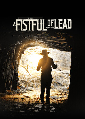 A Fist Full of Lead